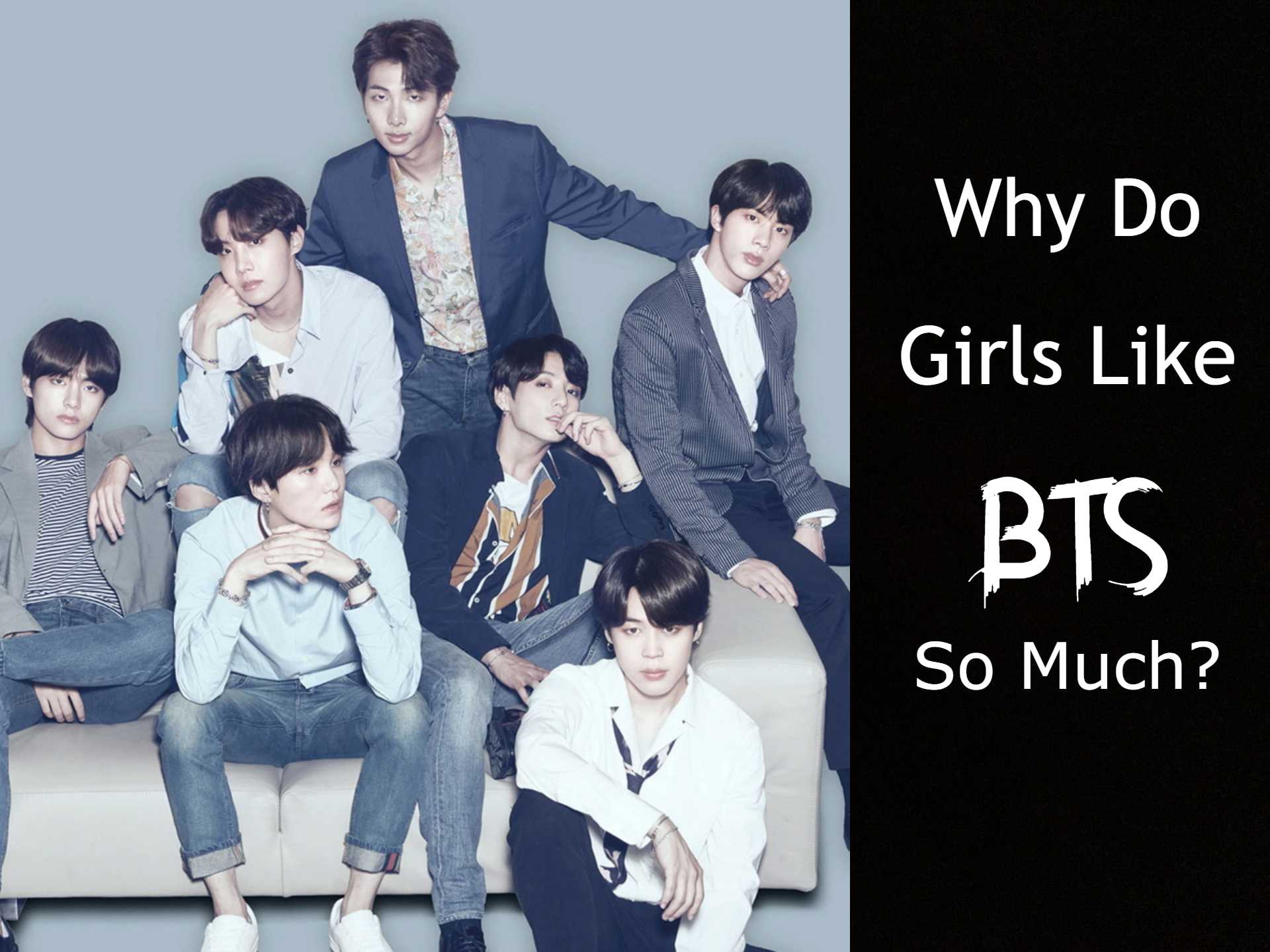 Why I Like Bts So Much